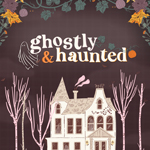 Ghostly & Haunted - Full Collection